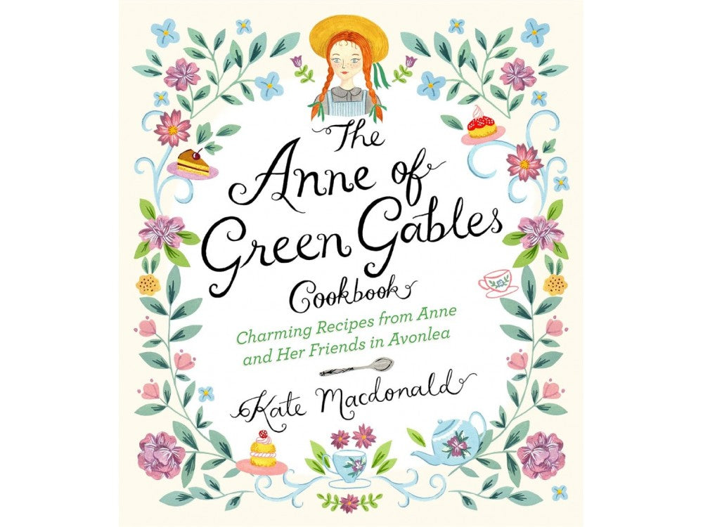 Anne of Green Gables Cookbook – Hardcover